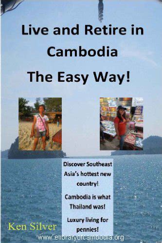 live and retire in cambodia the easy way Reader