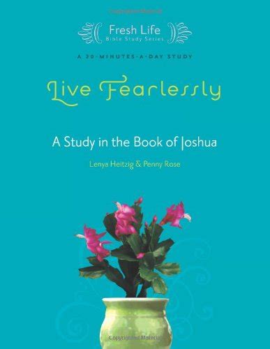 live fearlessly a study in the book of joshua fresh life series Doc