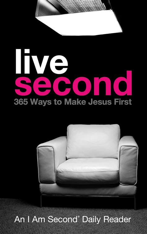 live second 365 ways to make jesus first i am second daily readers Doc