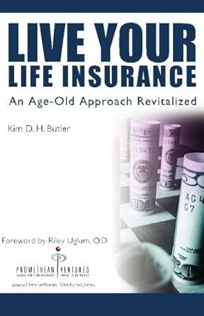 live your life insurance an age old approach revitalized Doc