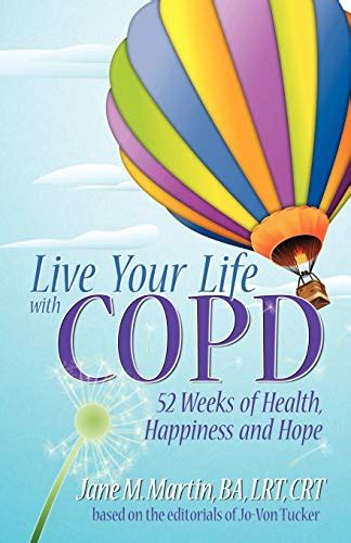 live your life with copd 52 weeks of health happiness and hope PDF