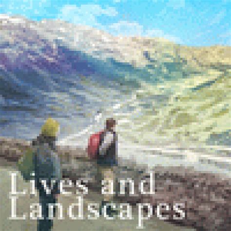 lives and landscapes lives and landscapes Reader