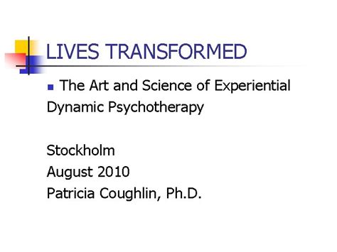 lives transformed a revolutionary method of dynamic psychotherapy Kindle Editon