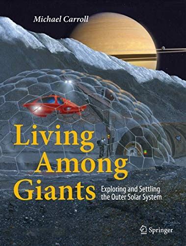 living among giants exploring and settling the outer solar system PDF