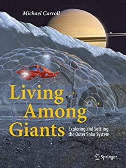 living among giants exploring and settling the outer solar system PDF