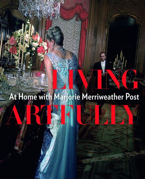 living artfully at home with marjorie merriweather post Kindle Editon