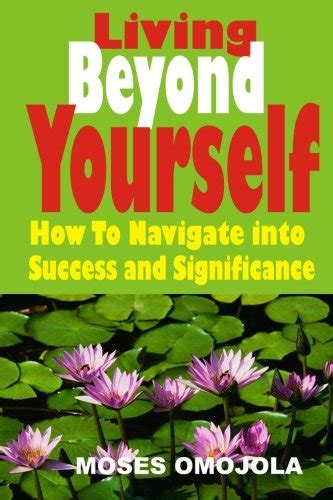 living beyond yourself navigate significance Reader