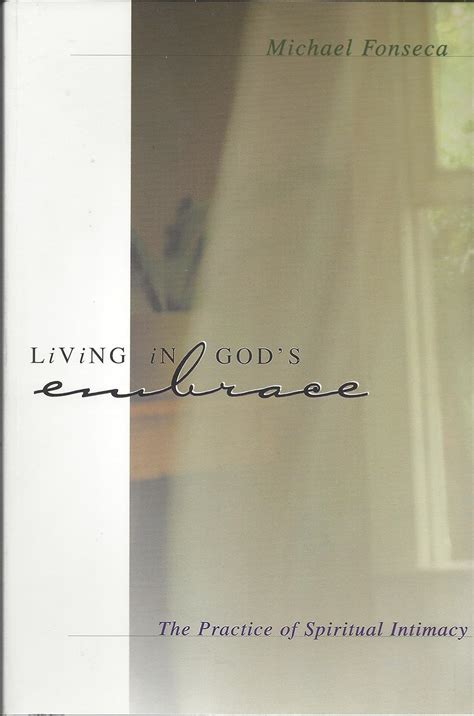 living in gods embrace the practice of spiritual intimacy PDF