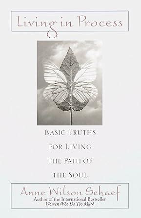 living in process basic truths for living the path of the soul Doc
