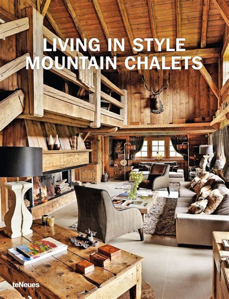 living in style mountain chalets english german and french edition Doc