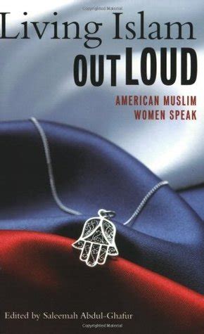living islam out loud american muslim women speak Reader