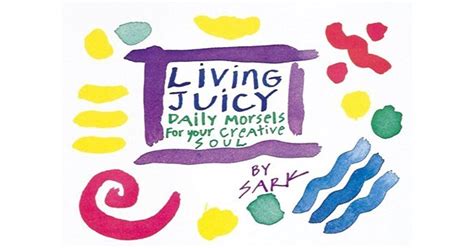 living juicy daily morsels for your creative soul Epub