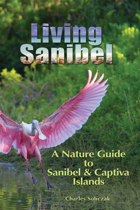 living sanibel a nature guide to sanibel and captiva islands Kindle Editon