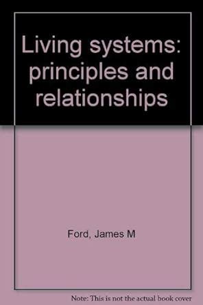 living systems principles and relationships Kindle Editon