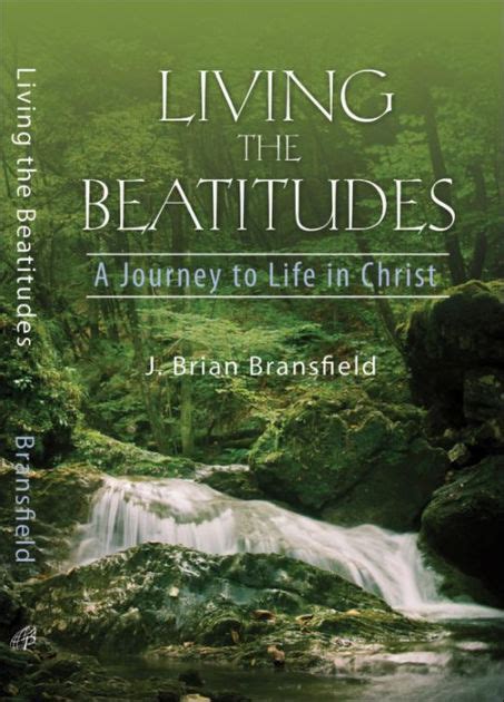 living the beatitudes a journey to life in christ Doc