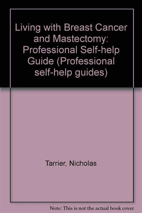 living with breast cancer and mastectomy a selfhelp guide Doc