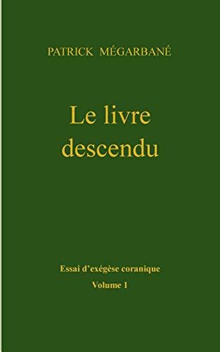 livre descendu essai dex g se coranique Reader