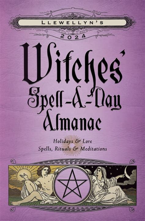 llewellyns 2014 witches spell a day almanac holidays and lore llewellyns witches spell a day almanac Doc