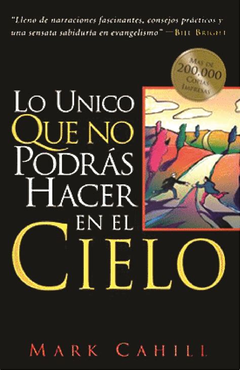 lo unico que no podras hacer en el cielo spanish edition Reader