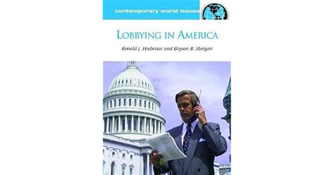 lobbying in america a reference handbook contemporary world issues Epub