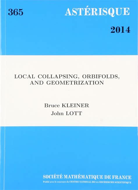 local collapsing orbifolds geometrization asterisque Reader