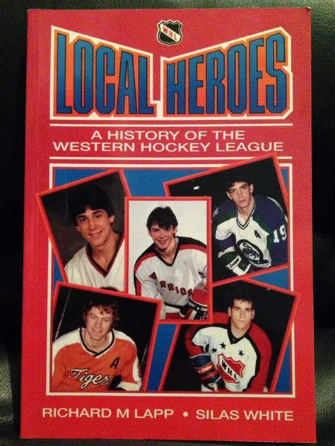 local heroes a history of the western hockey league PDF