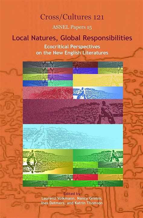 local natures global resposibilities ecocritical perspectives on the new english literatures pdf PDF