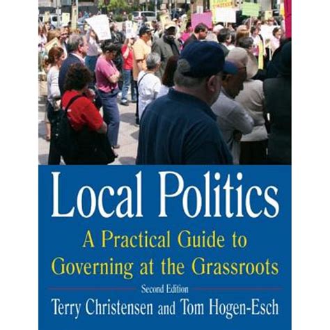 local politics a practical guide to governing at the grassroots Reader