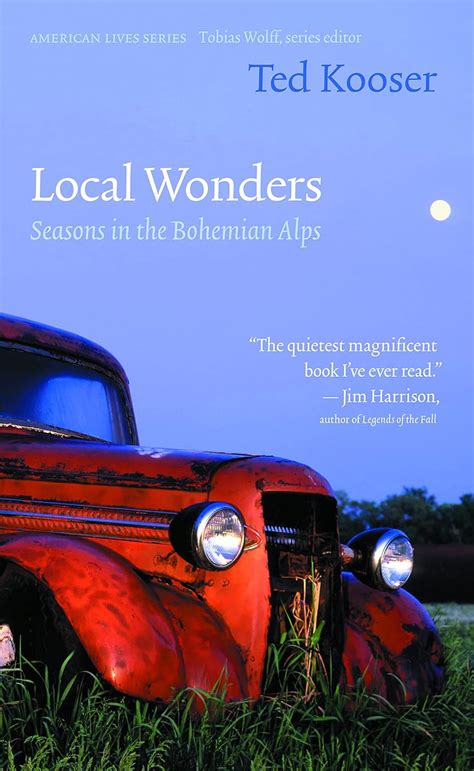 local wonders seasons in the bohemian alps american lives Reader