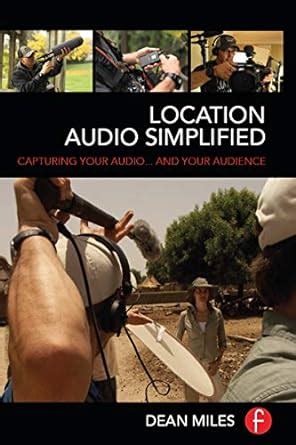 location audio simplified capturing your audio and your audience PDF