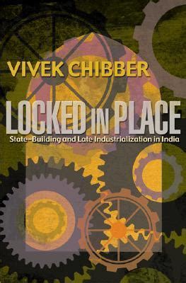 locked in place state building and late industrialization in india Kindle Editon