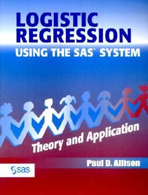 logistic regression using the sas system theory and application Doc