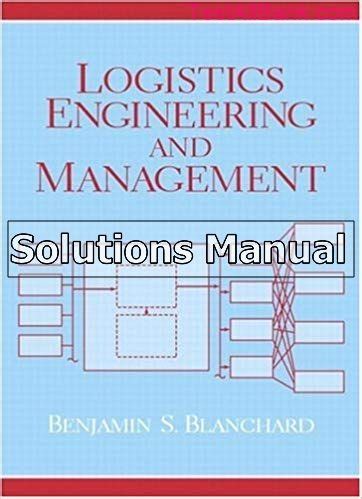 logistics engineering and management blanchard solutions manual Kindle Editon