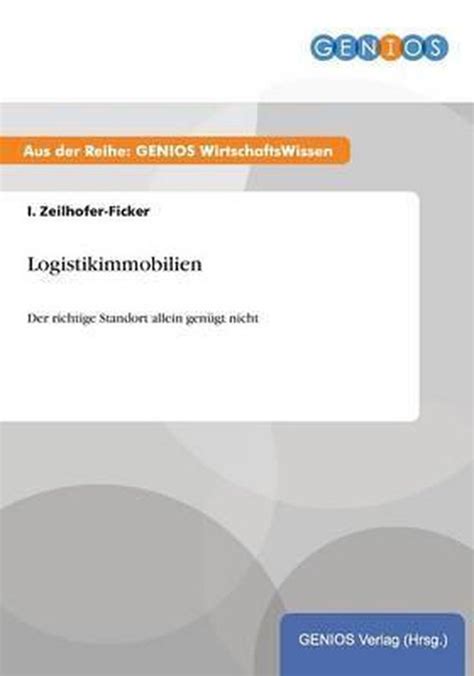 logistikimmobilien richtige standort allein gen gt Reader