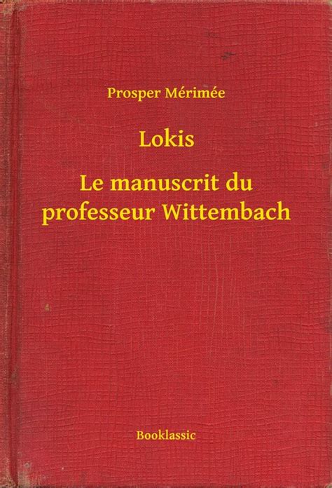 lokis manuscrit professeur wittembach annot ebook Reader