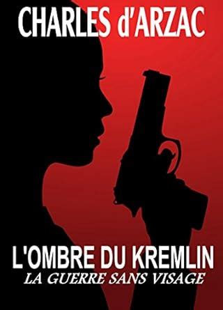 lombre du kremlin guerre visage ebook Kindle Editon