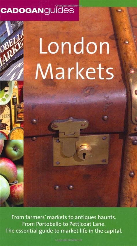 london markets cadogan guide london markets PDF