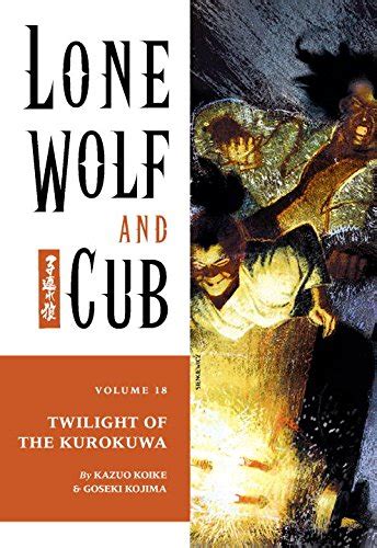lone wolf and cub vol 18 twilight of the kurokuwa Reader