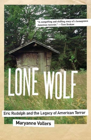 lone wolf eric rudolph and the legacy of american terror Kindle Editon