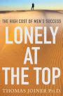 lonely at the top the high cost of mens success Doc