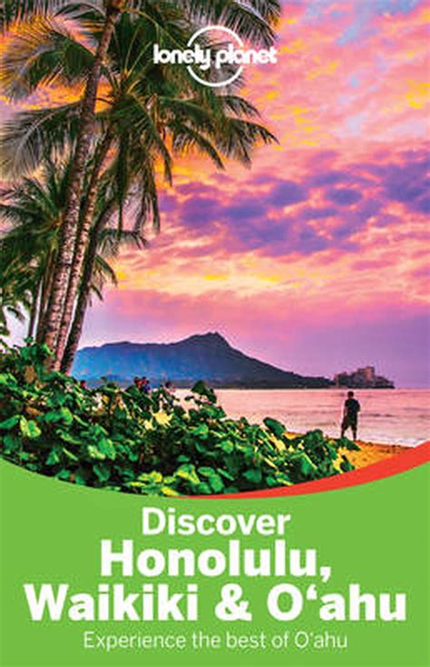 lonely planet oahu lonely planet discover honolulu waikiki and oahu Reader
