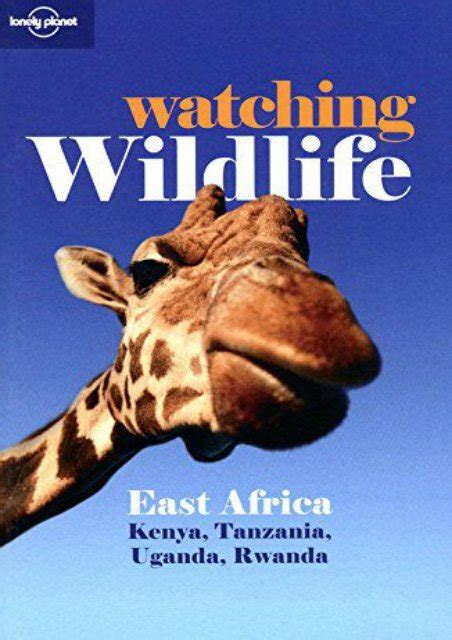 lonely planet watching wildlife east africa travel guide Kindle Editon