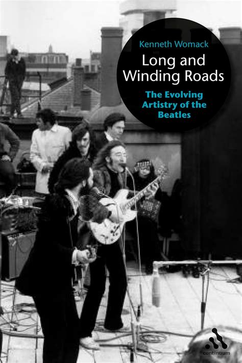 long and winding roads the evolving artistry of the beatles Reader