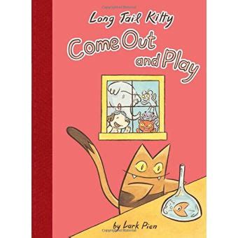 long tail kitty come out and play Reader