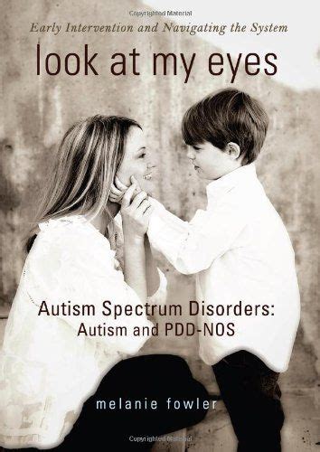 look at my eyes autism spectrum disorders autism and pdd nos Epub