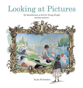 looking at pictures revised edition an introduction to art for young people Reader