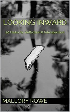 looking inward 50 haiku for reflection and introspection Kindle Editon