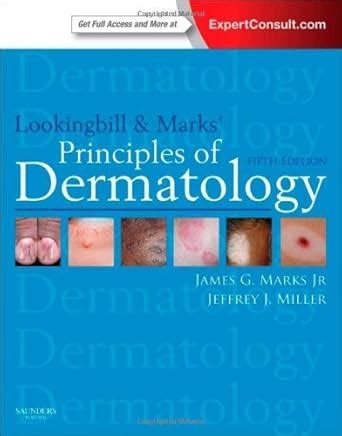 lookingbill and marks principles of dermatology 5e principles of dermatology lookingbill Doc