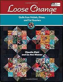 loose change quilts from nickels dimes and fat quarters Doc
