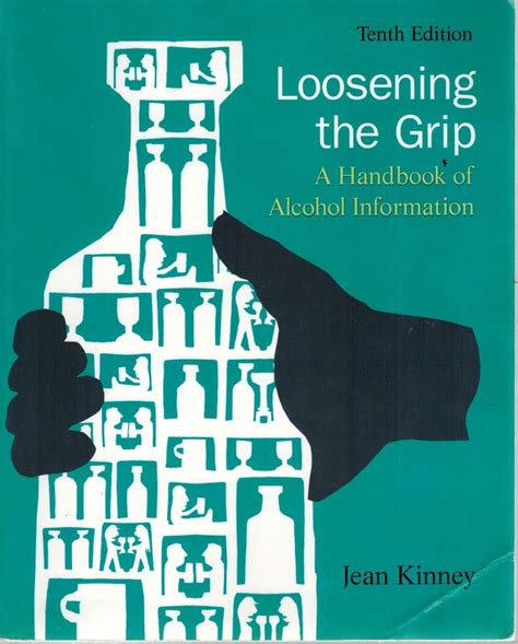 loosening the grip a handbook of alcohol information Kindle Editon